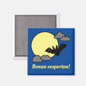 Bonan vesperton! magnet (Vorderseite/Rückseite)