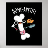 Bone Apetit Funny Cooking Pun Dark BG Poster (Vorne)