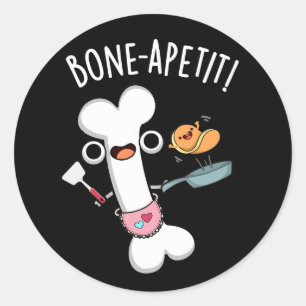 Bone Apetit Funny Cooking Pun Dark BG Runder Aufkleber
