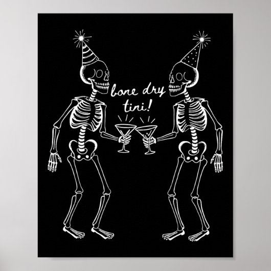 Bone Dry Tini Skeleton Trinken Martini Schwanz Hal Poster (Vorne)