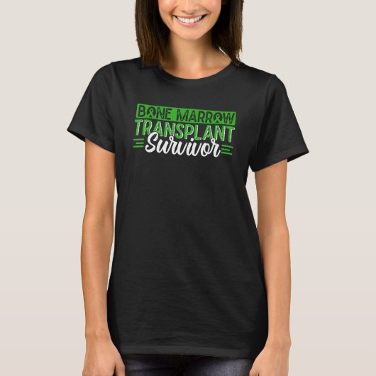 Bone Marrow Transplant Survivor Organ Donor Green T-Shirt (Vorderseite)