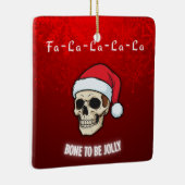 Bone to Be Jolly | Deck the Halls with Skulls Keramikornament (Rechts)