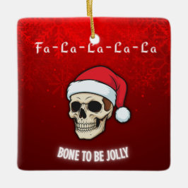 Bone to Be Jolly | Deck the Halls with Skulls Keramikornament