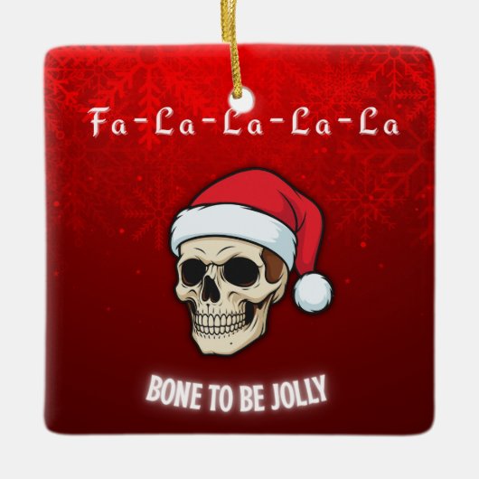 Bone to Be Jolly | Deck the Halls with Skulls Keramikornament (Vorderseite)