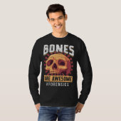 Bones Are Awesome Forensic Scientist T-Shirt (Vorne ganz)