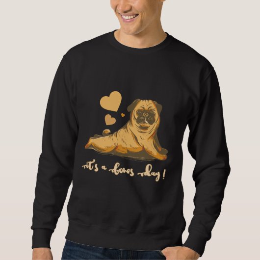 Bones Day Pug with Good Mood Sweatshirt (Vorderseite)