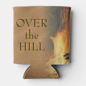 Bonfire Birthday Over the Hill Dosenkühler (Vorderseite)