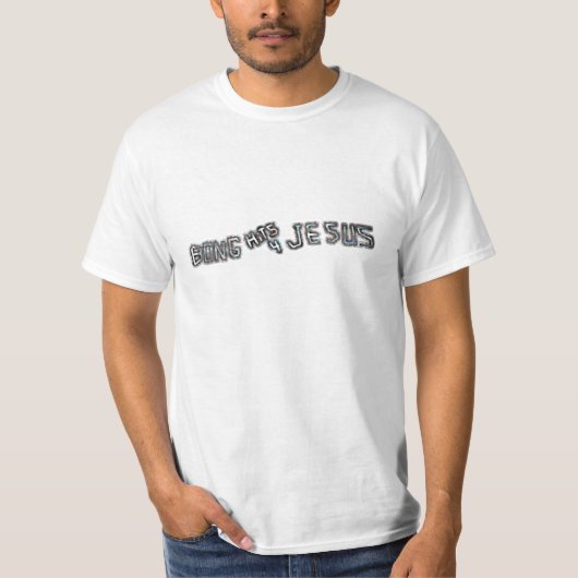 Bong Schläge 4 Jesus T-Shirt (Vorderseite)