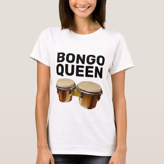 BONGO QUEEN BONGO DRUMS T - SHIRT (Vorderseite)