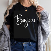 Bonjour | Elegante und moderne französische Schrif T-Shirt