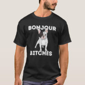 Bonjour Funny French Bulldog Frenchie Dog Lover f T-Shirt (Vorderseite)