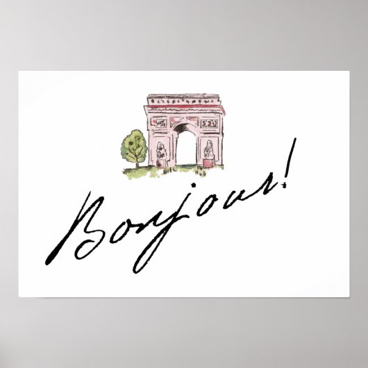 Bonjour! Kostenvoranschlag | Mit Arc de Triomphe Poster (Vorne)