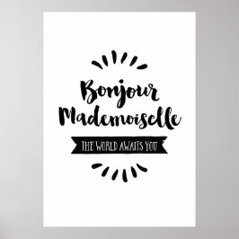 Bonjour Mademoiselle Die Welt erwartet Sie Poster