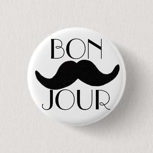 BONJOUR Schnurrbart Button (Vorderseite)