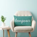 Bonjour Turquoise Kissen, Modernes Wohnzimmer Lendenkissen<br><div class="desc">Niedlich modernes Bonjour Kissen für Ihre Zuhause. Sie können die Farben oder den Text ändern.</div>