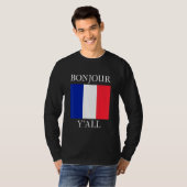 Bonjour Y'All  French Flag France Roots T-Shirt (Vorne ganz)