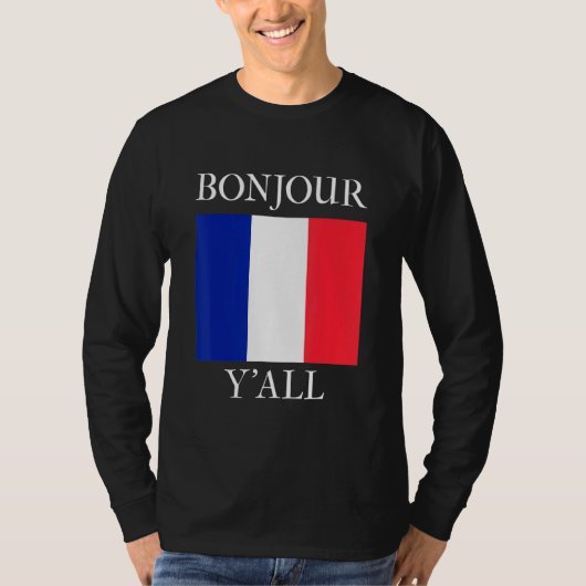 Bonjour Y'All  French Flag France Roots T-Shirt (Vorderseite)