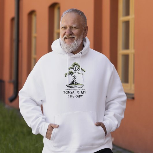 Bonsai is My Therapy funny quote for bonsai lovers Hoodie