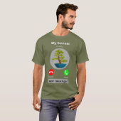Bonsai Joke Bonsai Lover Phone Call Bonsai Tree T-Shirt (Vorne ganz)