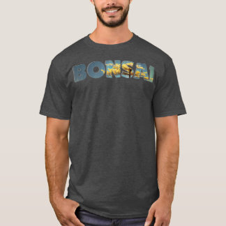 BONSAI T-Shirt