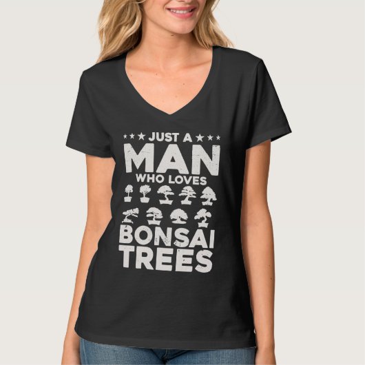 Bonsai Tree Owner Just A Man Who Loves Bonsai Tree T-Shirt (Vorderseite)