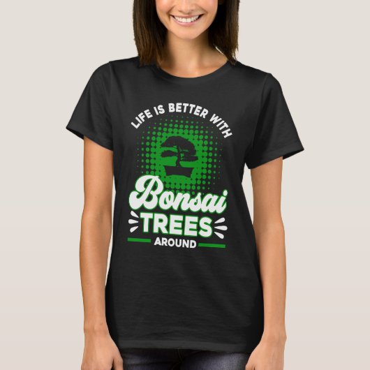 Bonsai Tree Owner  With Bonsai Trees T-Shirt (Vorderseite)