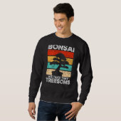Bonsai We Take Tiny Treesons Backprint Bonsai Sweatshirt (Vorne ganz)