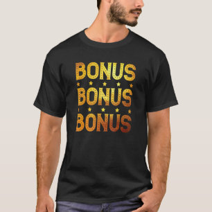 Bonus Bonus Casino Lucky Spielautomaten T-Shirt