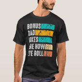 Bonus Dad Father Day  From Daughter Son Stepdad T-Shirt (Vorderseite)