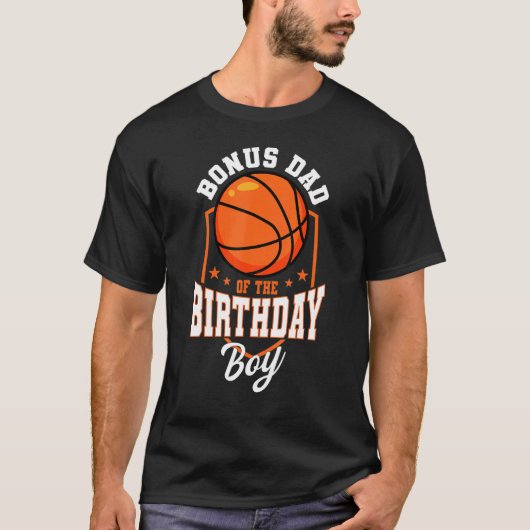 Bonus Dad Of The Birthday Boy Basketball Theme Bda T-Shirt (Vorderseite)