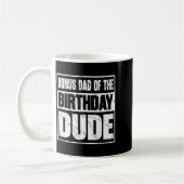Bonus Dad Of The Birthday Dude Bonus Dad Of The Bi Kaffeetasse (Links)