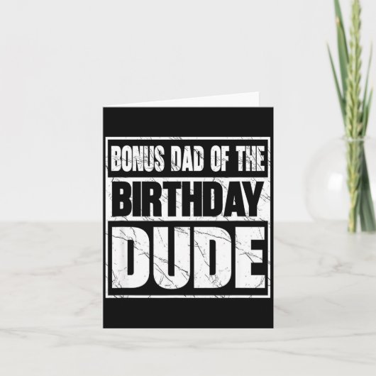Bonus Dad Of The Birthday Dude Bonus Dad Of The Bi Karte (Vorderseite)