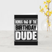 Bonus Dad Of The Birthday Dude Bonus Dad Of The Bi Karte (Gelbe Blume)