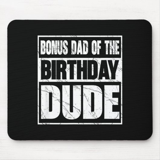 Bonus Dad Of The Birthday Dude Bonus Dad Of The Bi Mousepad (Vorne)