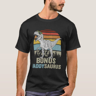Bonus Daddysaurus Rex Daddy Saurus Dino Stepdad Di T-Shirt