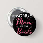 Bonus-Mama der Bride-Stepama von Bride Wedding Bo Button (Vorne & Hinten)
