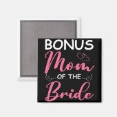 Bonus-Mama der Bride-Stepama von Bride Wedding Bo Magnet (Vorderseite/Rückseite)
