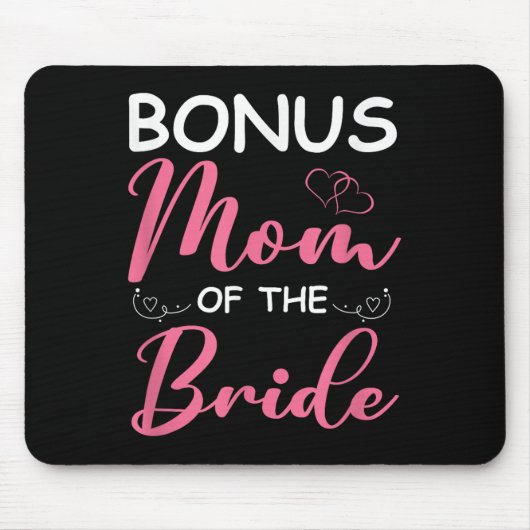 Bonus-Mama der Bride-Stepama von Bride Wedding Bo Mousepad (Vorne)