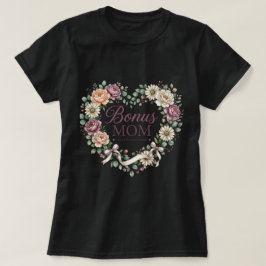 Bonus Mama T-Shirt, Stiefmutter Muttertagsgeschenk T-Shirt
