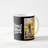 Bonus Mom Brush Script Two Photo Black and White Kaffeetasse (VorderseiteRechts)