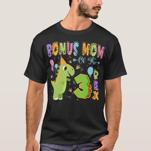 Bonus Mom Of The Three Rex 3Rd Birthday Dinosaur P T-Shirt (Vorderseite)