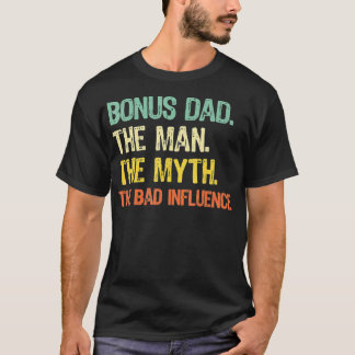 Bonus Vater The Man Myth Bad Influence Retro Gesch T-Shirt
