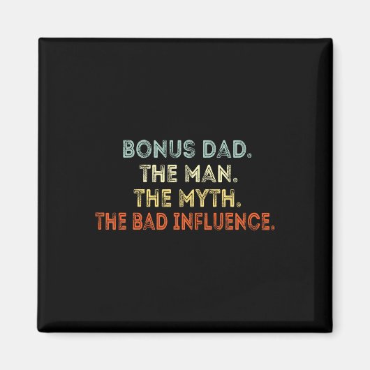 Bonus Vater The Man Myth D beeinflussen Funny Step Magnet (Vorne)