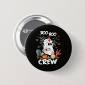 Boo Boo Crew Geist Krankenschwester Halloween Grus Button (Vorne & Hinten)