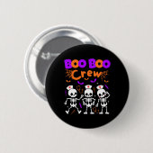 Boo Boo Crew Nurse Dancing Skeletts Halloween Ort Button (Vorne & Hinten)