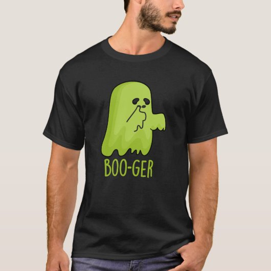 Boo-ger Funny Halloween Booger Ghost Pun Dark BG T-Shirt (Vorderseite)