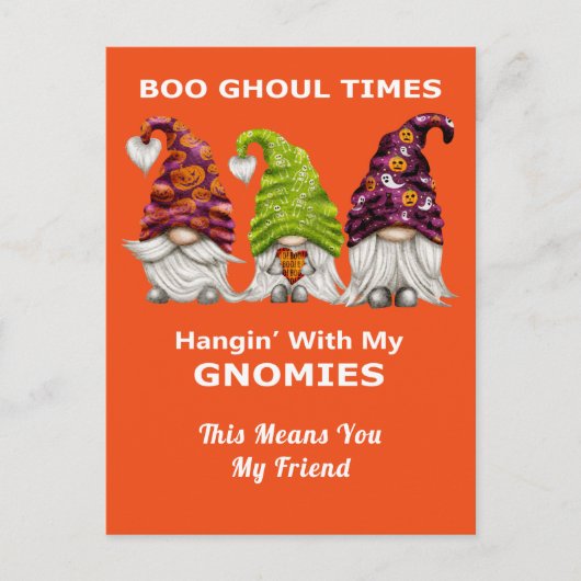 Boo Ghoul Times hing mit meinen Gnomen Halloween Postkarte (Vorderseite)