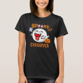 Boo Halloween Costume Spooky Caregiver T-Shirt (Vorderseite)