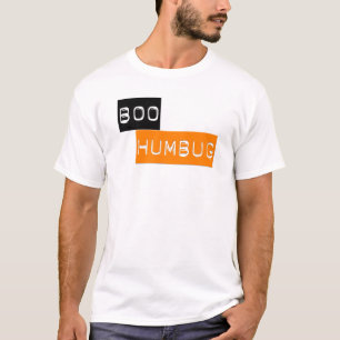 Boo Humbug Anti Halloween T - Shirt