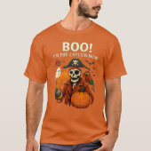 Boo! I’m the Captain Now  Funny Halloween T-Shirt (Vorderseite)